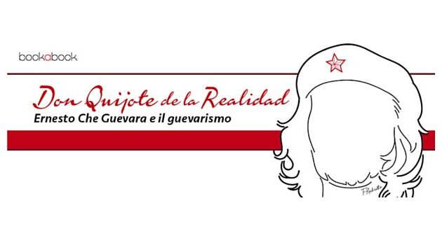 Ernesto Che Guevara e il Guevarismo