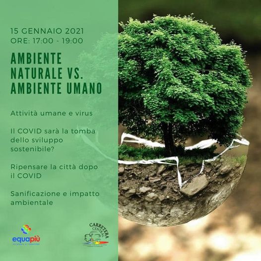 Ambiente naturale vs. ambiente umano – Covid & poi?