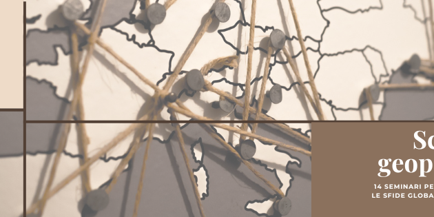 Scenari Geopolitici: al via il ciclo di seminari